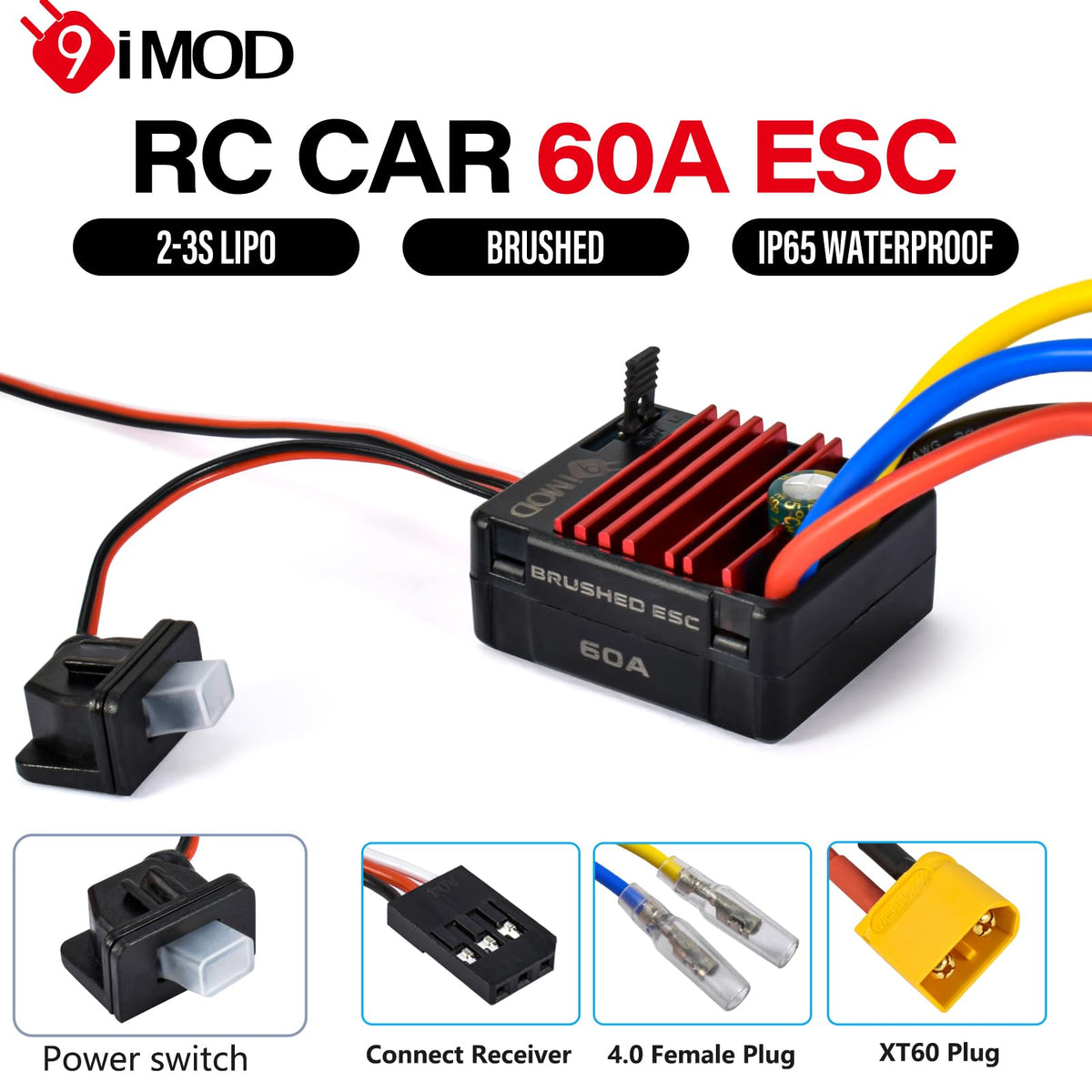 The 9imod RC ESC supports 2-3S LiPo packs for flexible power.