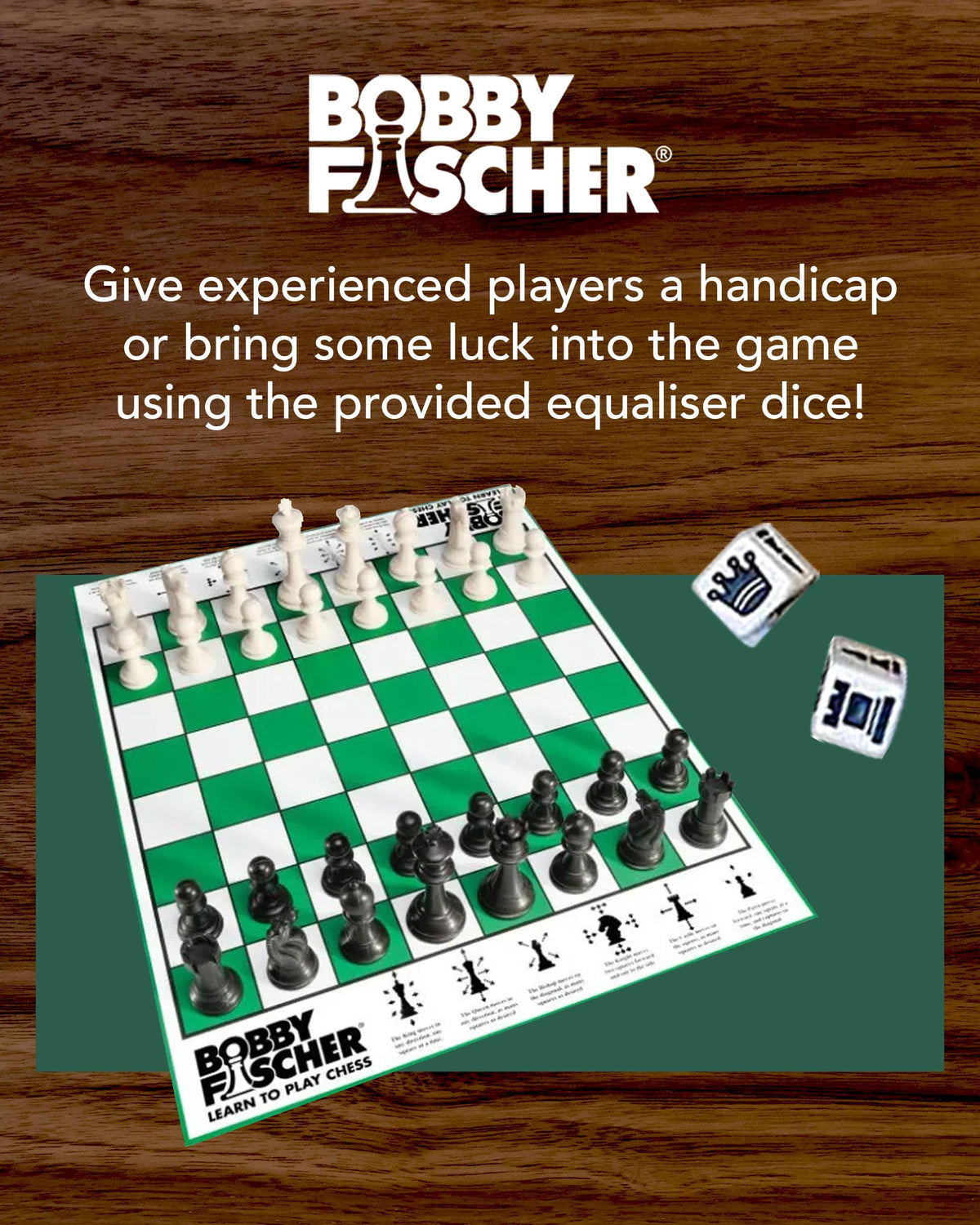 Bobby Fischer equalizer dice balance play for beginners