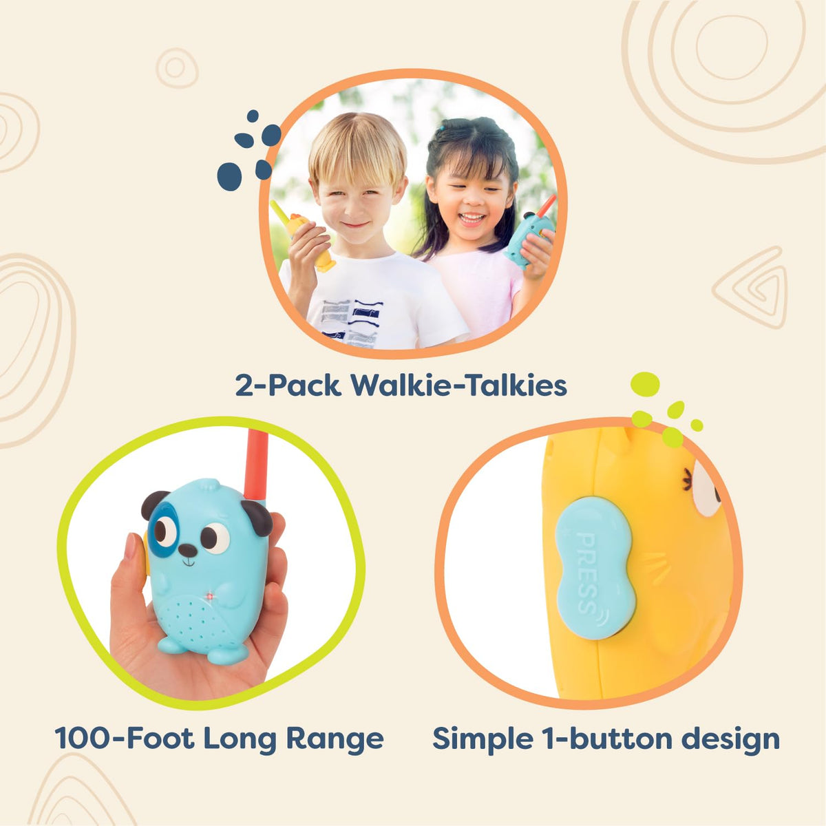 Kids press the single button to chat on Lolo & Woofer walkie-talkies.