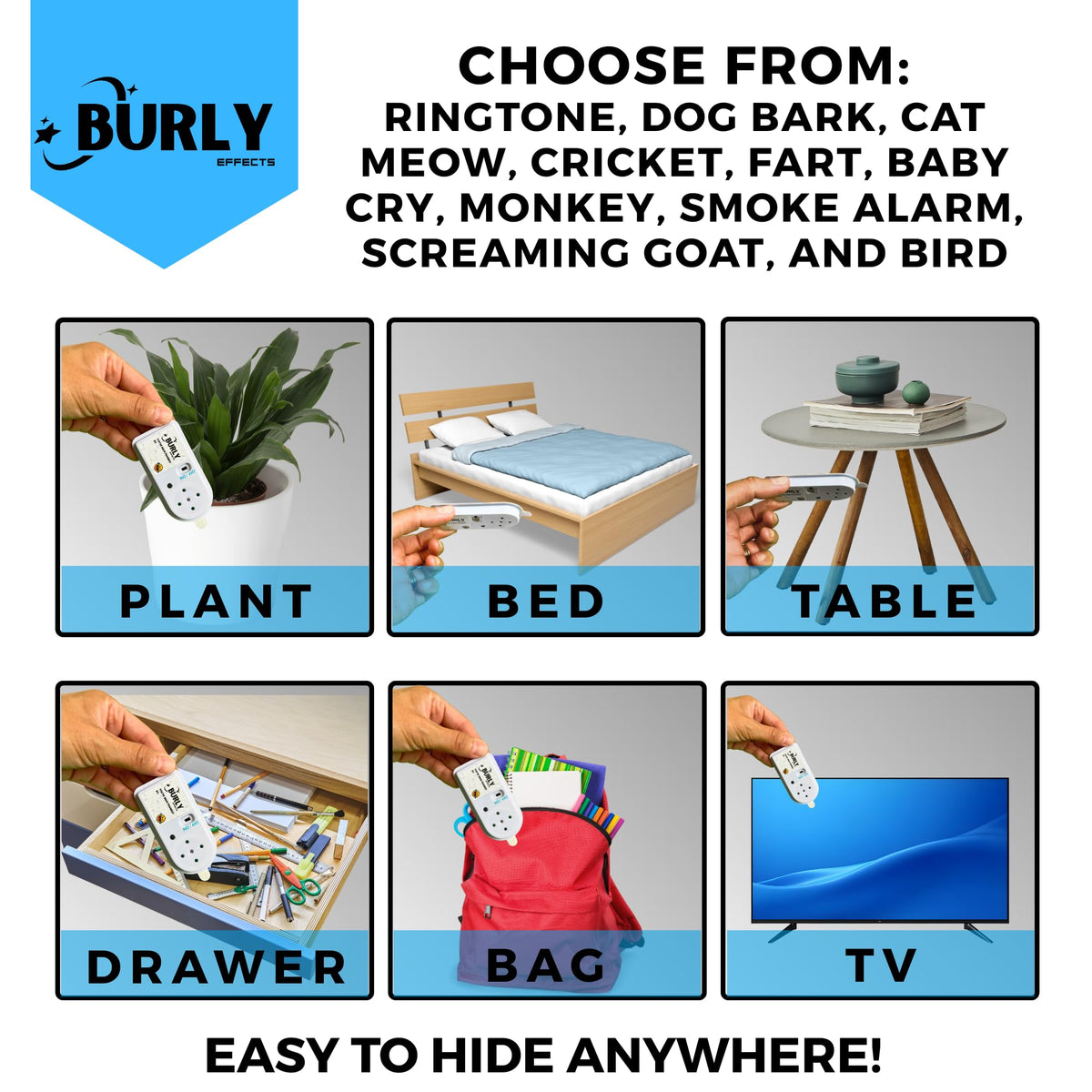 Burly Effects Hidden Noise Maker adhesive backing enables hidden placement for surprising pranks.
