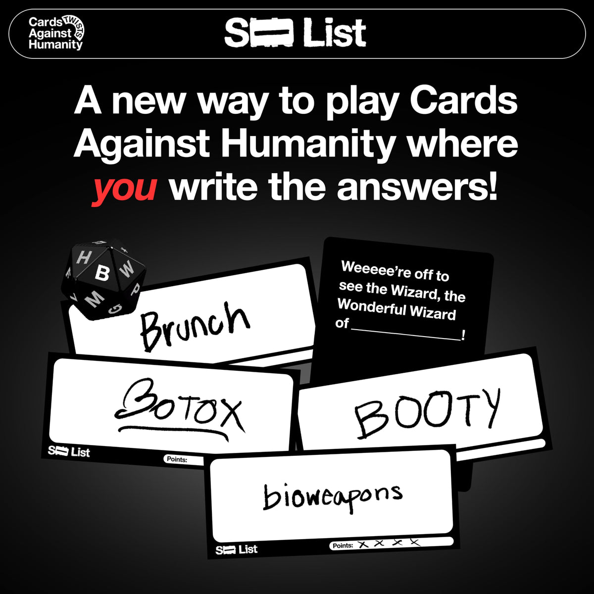 Cards Against Humanity S⸺ List writing your answer sparks quick wit at gatherings.