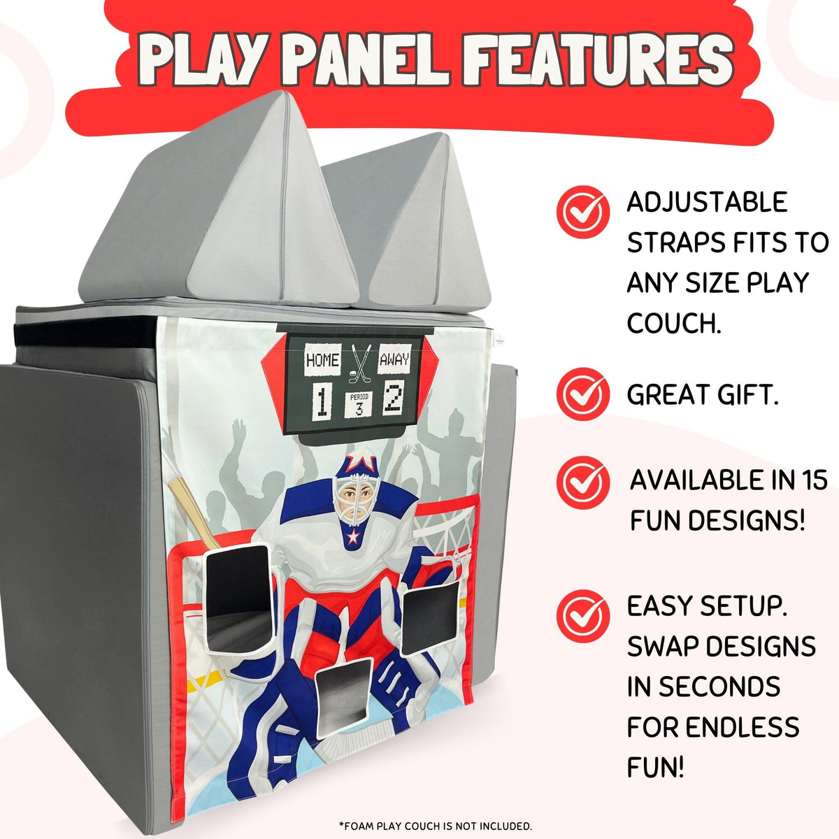 Adjustable Velcro straps secure the Hockey Play Panel to the sofa.