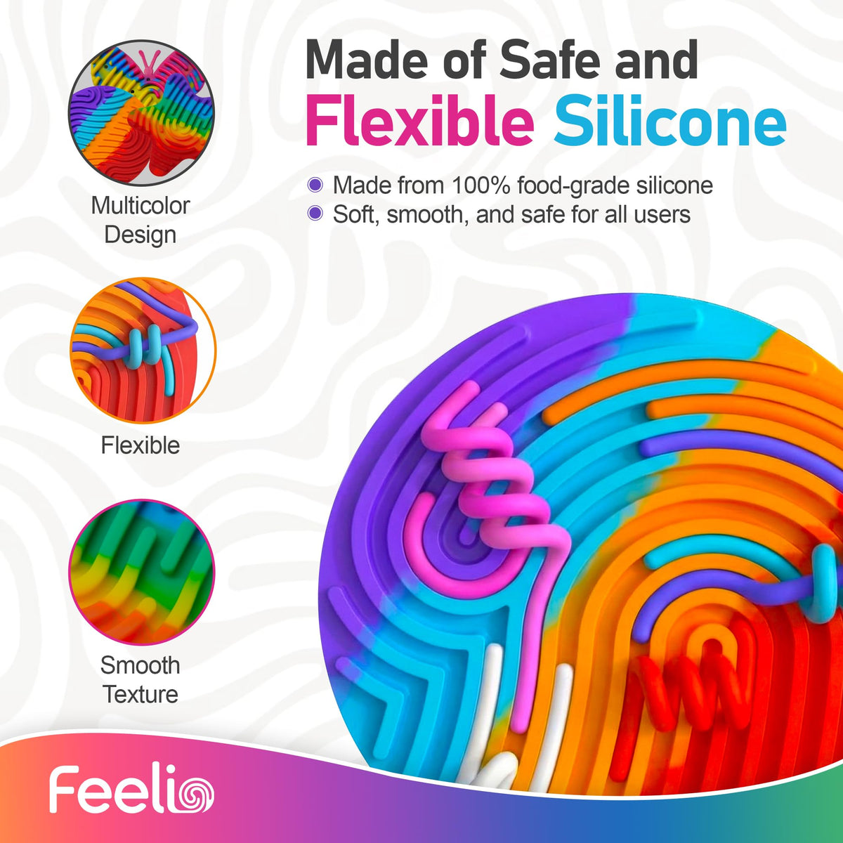 Feelio soft silicone texture closeup demonstrates gentle touch and durability.