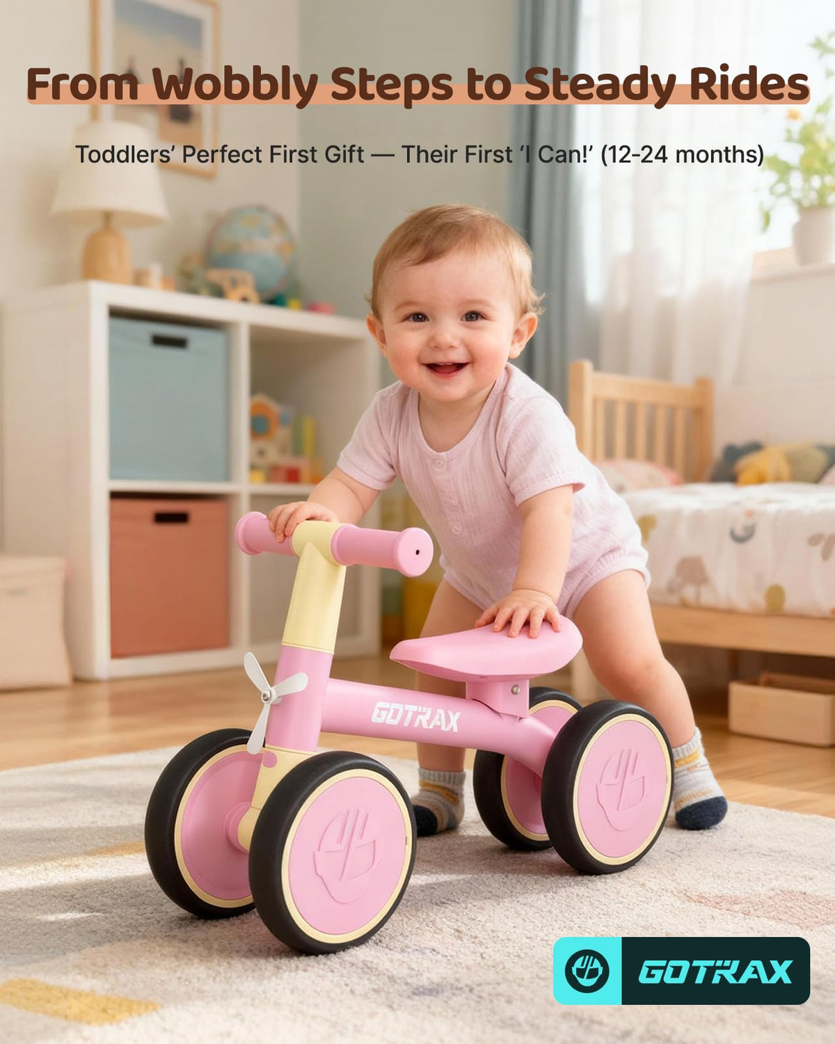 Gotrax Baby Balance Bike is age-appropriate for 12-24 month riders.