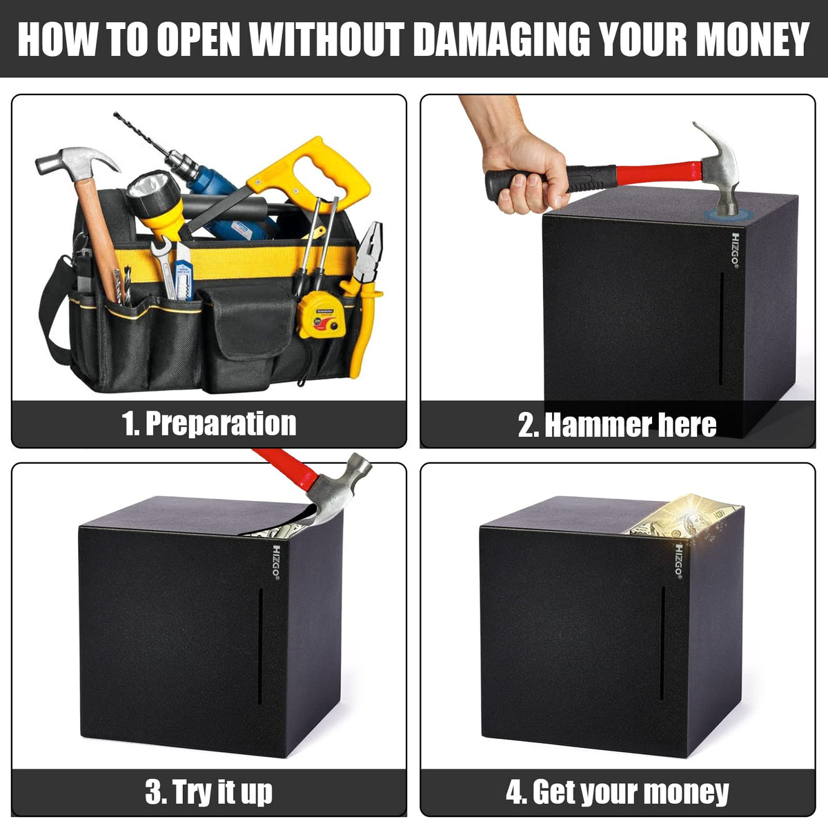 Hizgo must-break opening design requires a hammer to access savings.