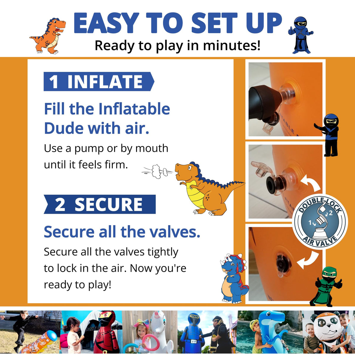 Inflatable Dudes easy setup gets kids bouncing in minutes.