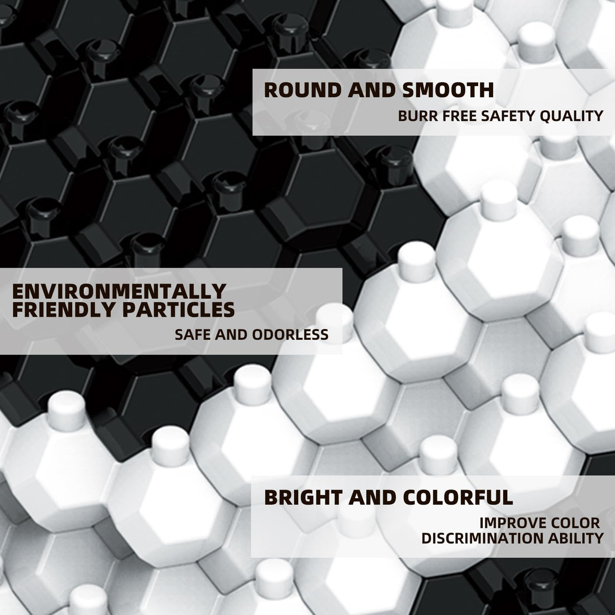 KADELE Polyhedral blocks have a smooth, burr-free surface