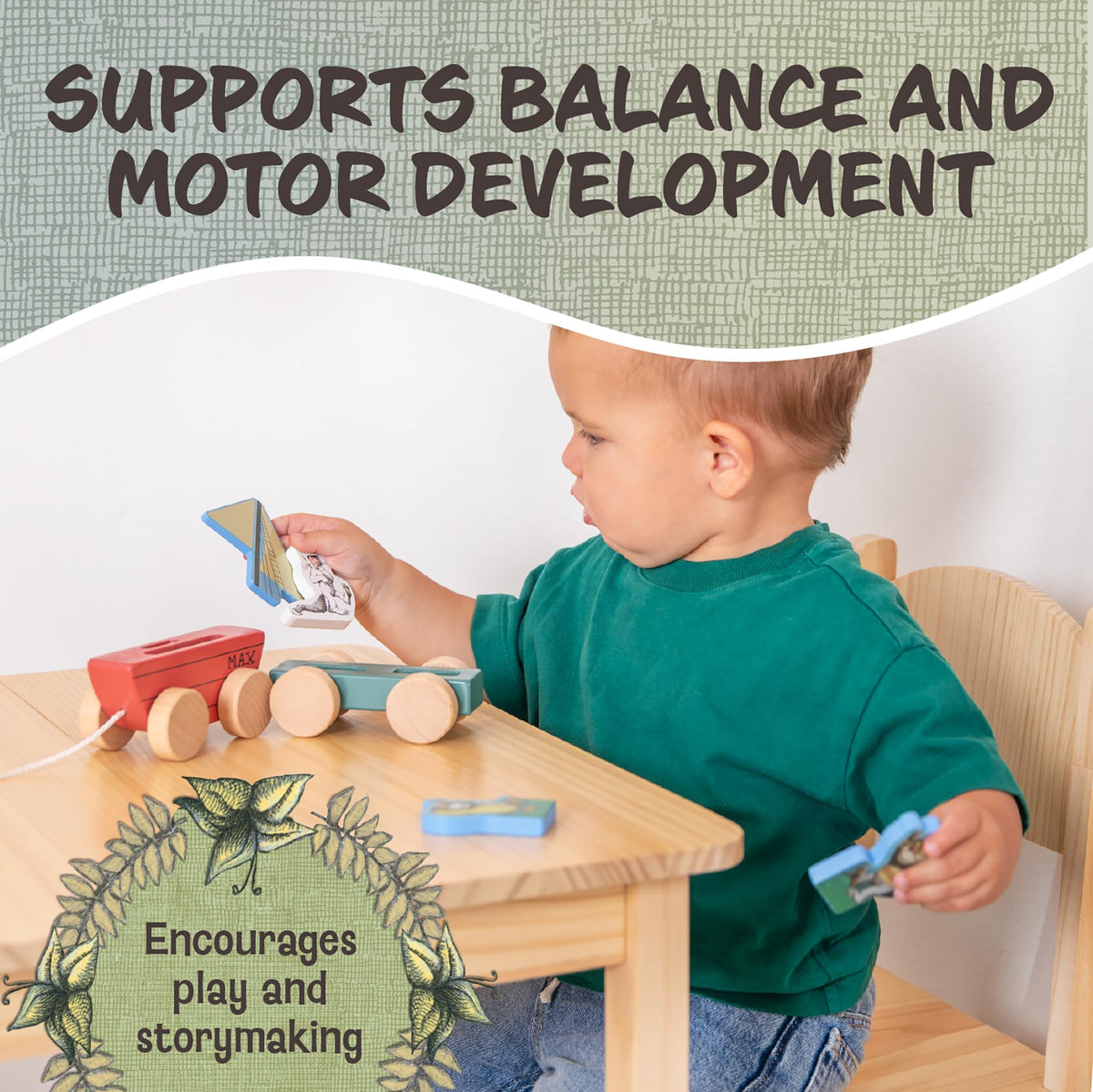Ages 12 months and up promote early gross motor skills and balance.