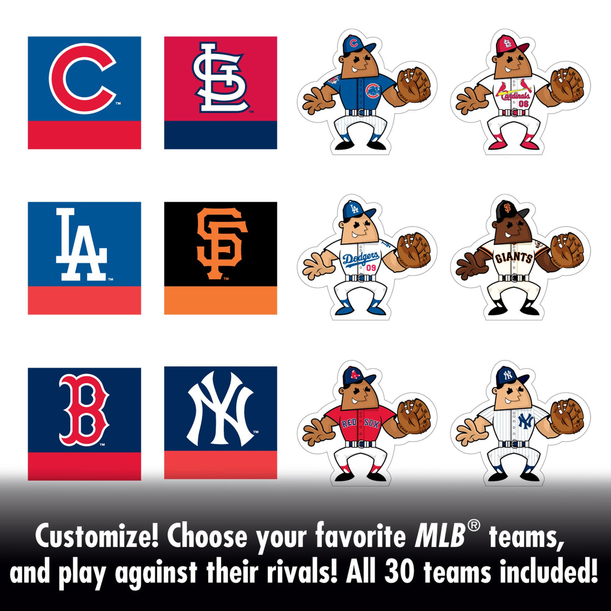 Over 200 player pieces and team banners personalize team matchups