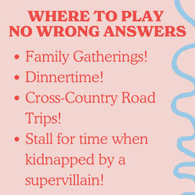 Created by comedians Paula Skaggs and Josh Linden, No Wrong Answers prompts playful discussions.