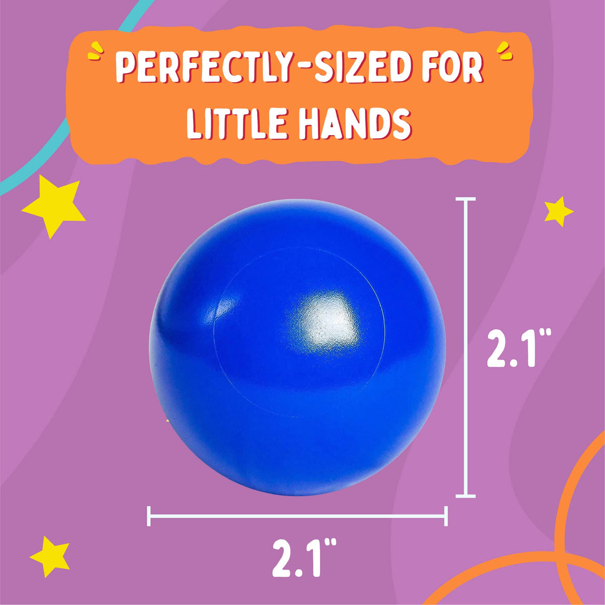 Playz soft-edge polished finish minimizes snagging during play