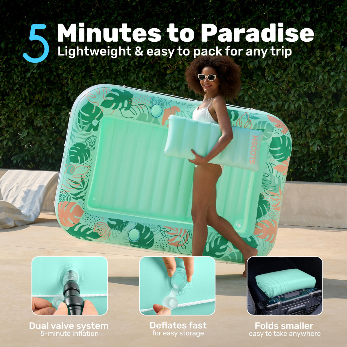 Sloosh thick UV-resistant PVC delivers durability season after season.