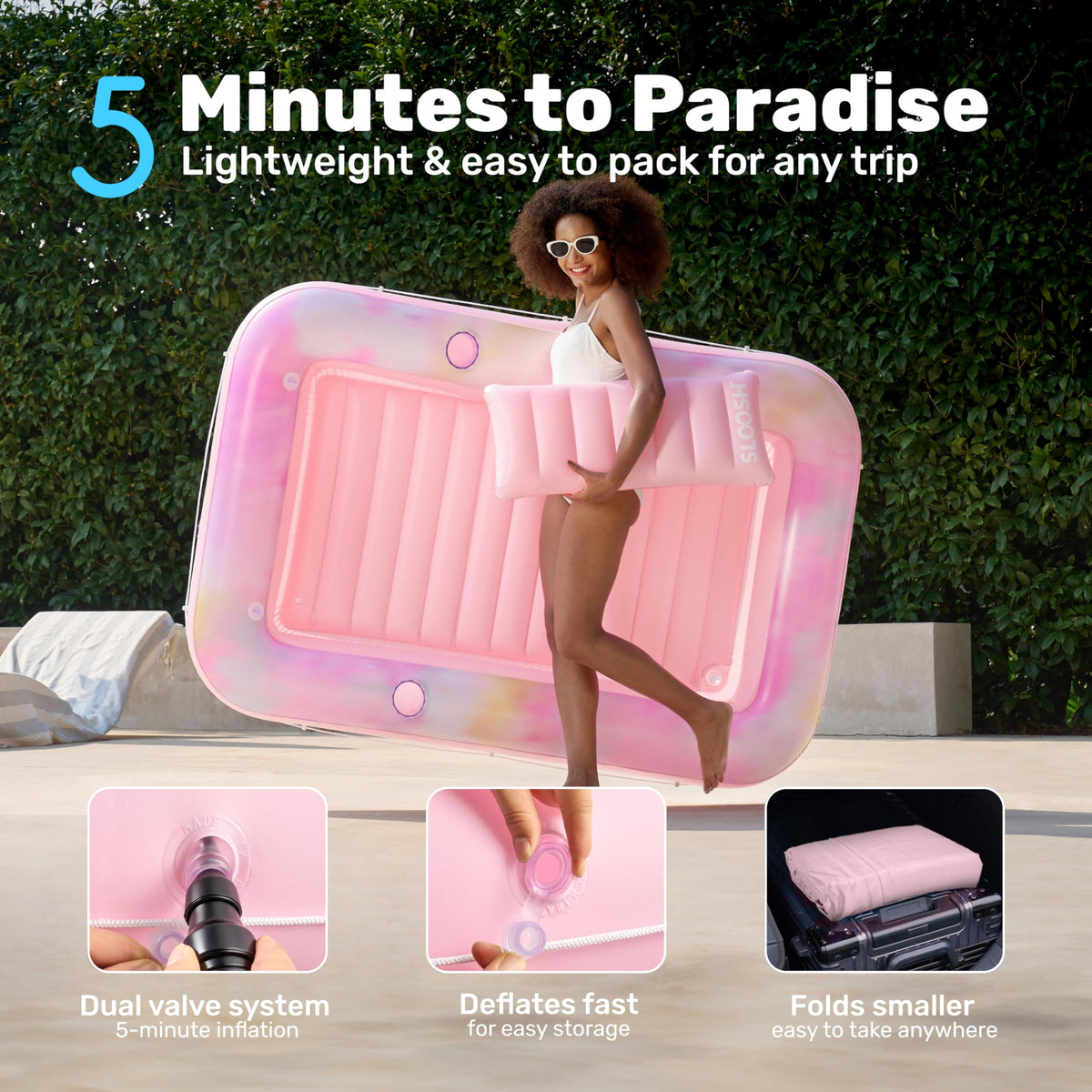 Sloosh durable UV-resistant PVC construction withstands seasons of use