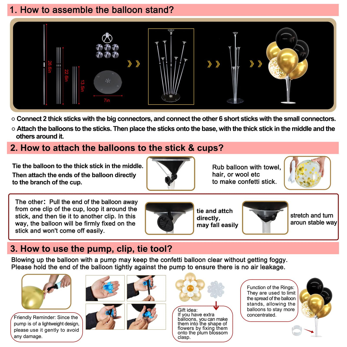 TONIFUL balloon stand height up to 26.6 inches and 7 inch base for stability.