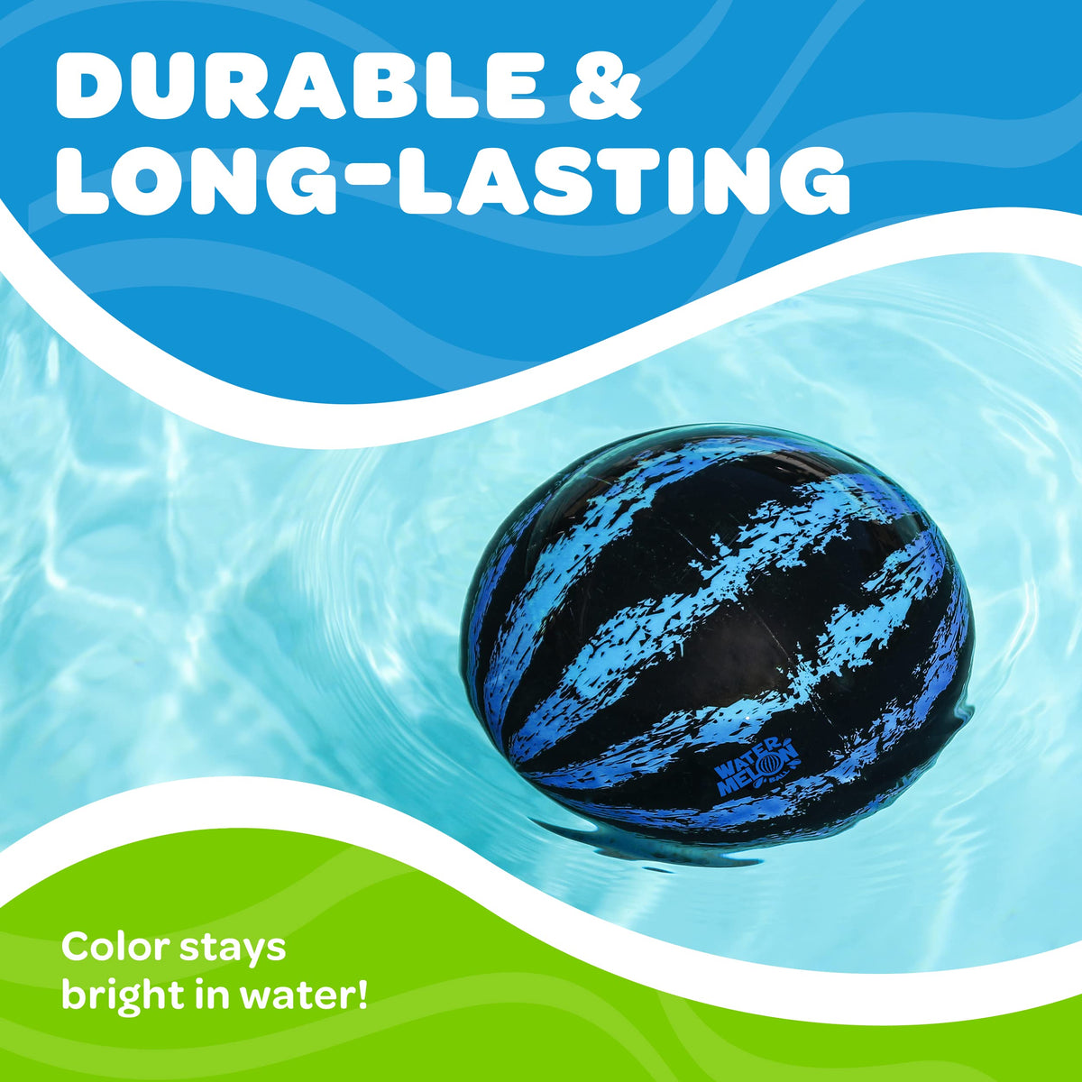 Watermelon Ball strong PVC construction withstands splashy play.