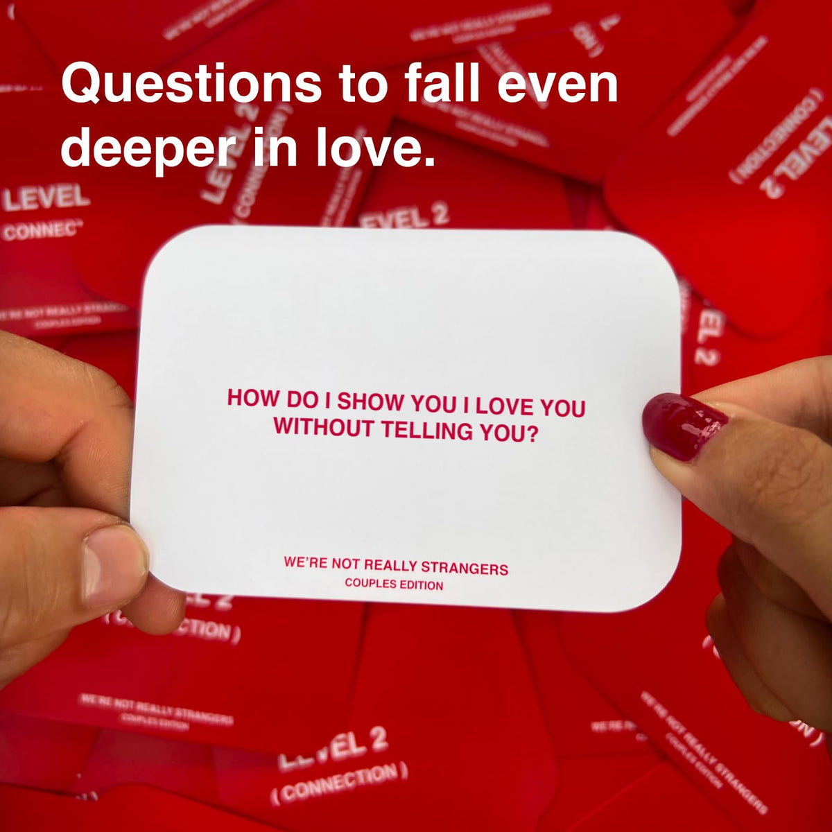 WE'RE NOT REALLY STRANGERS Couples Edition level highlights guiding honest perspectives.