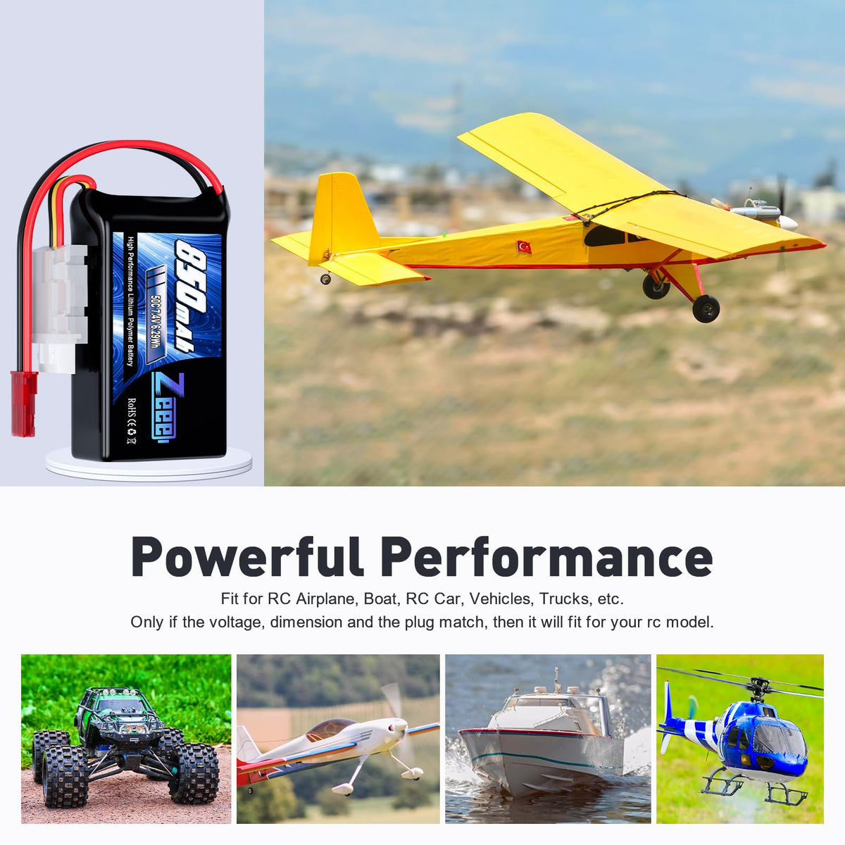 Zeee 2S 850mAh powers planes, drones, boats with JST plug.